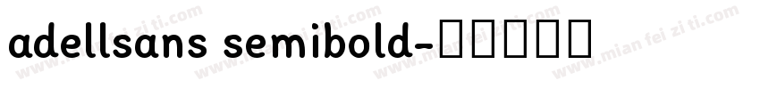 adellsans semibold字体转换
